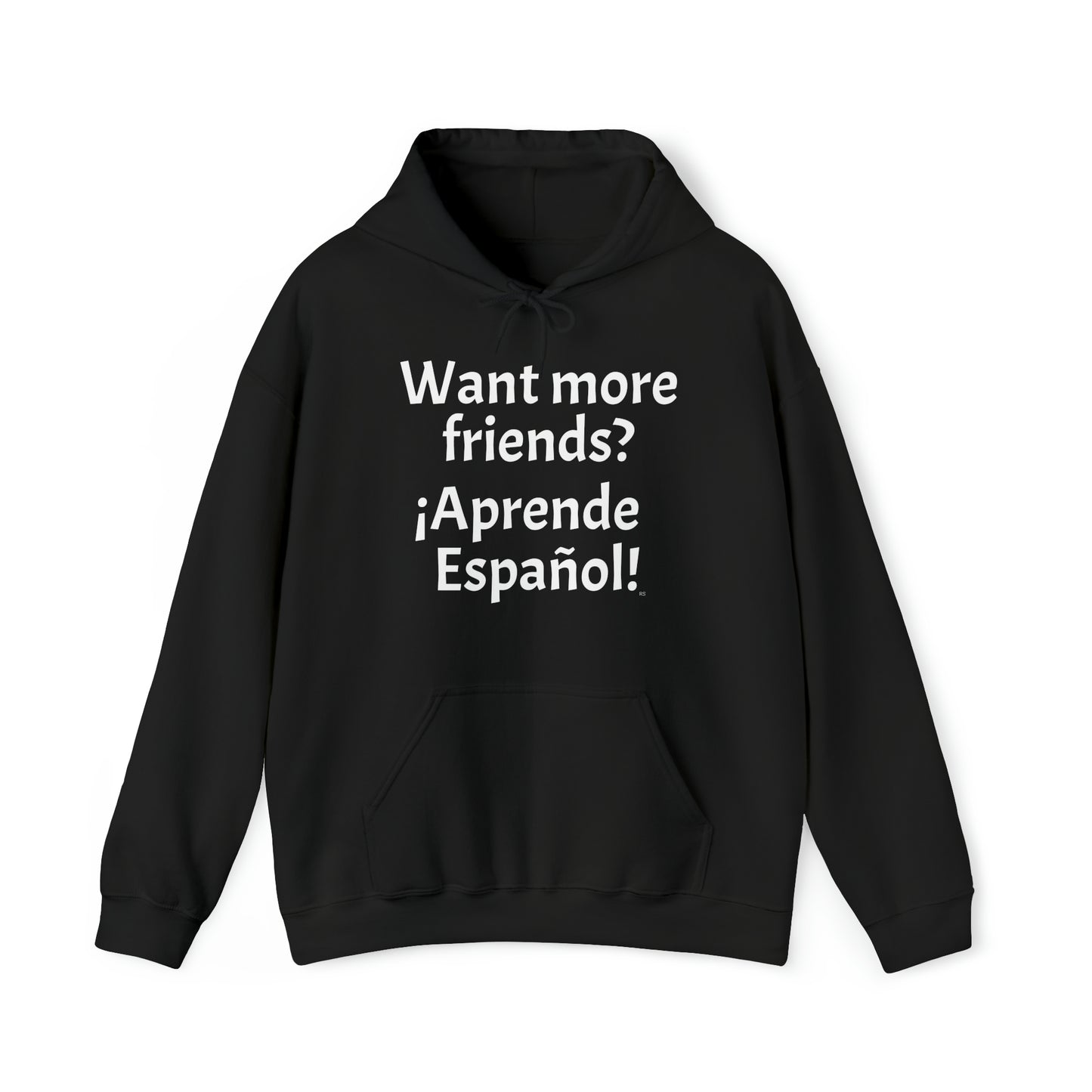 Want more friends? ¡Aprende español! -  Heavy Blend Hoodie