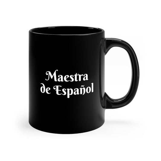 Maestra de Español - Taza Negra de 11oz