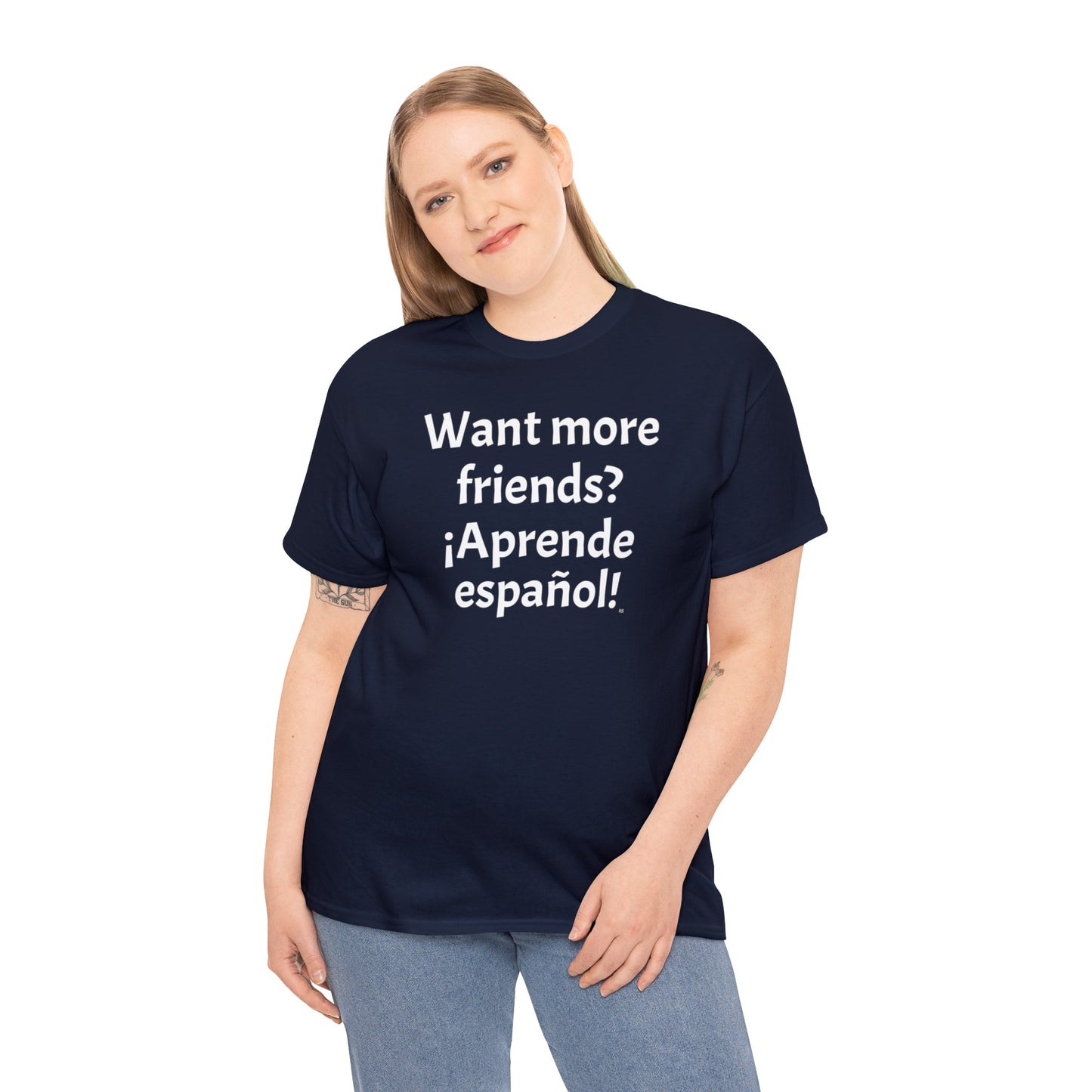 ¿Quieres más amigos? ¡Aprende español! - Camiseta de algodón pesado