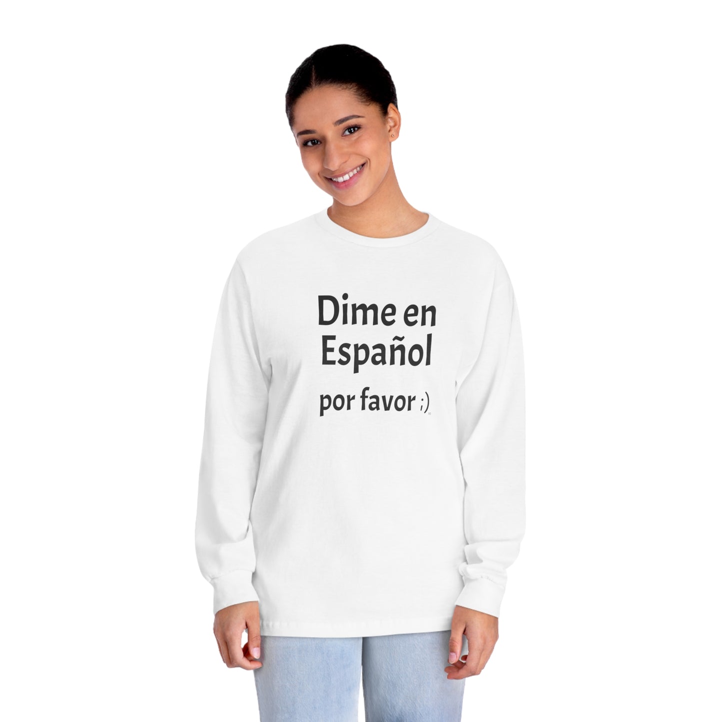 Dime en Español, por favor ;) - Camiseta clásica de manga larga unisex