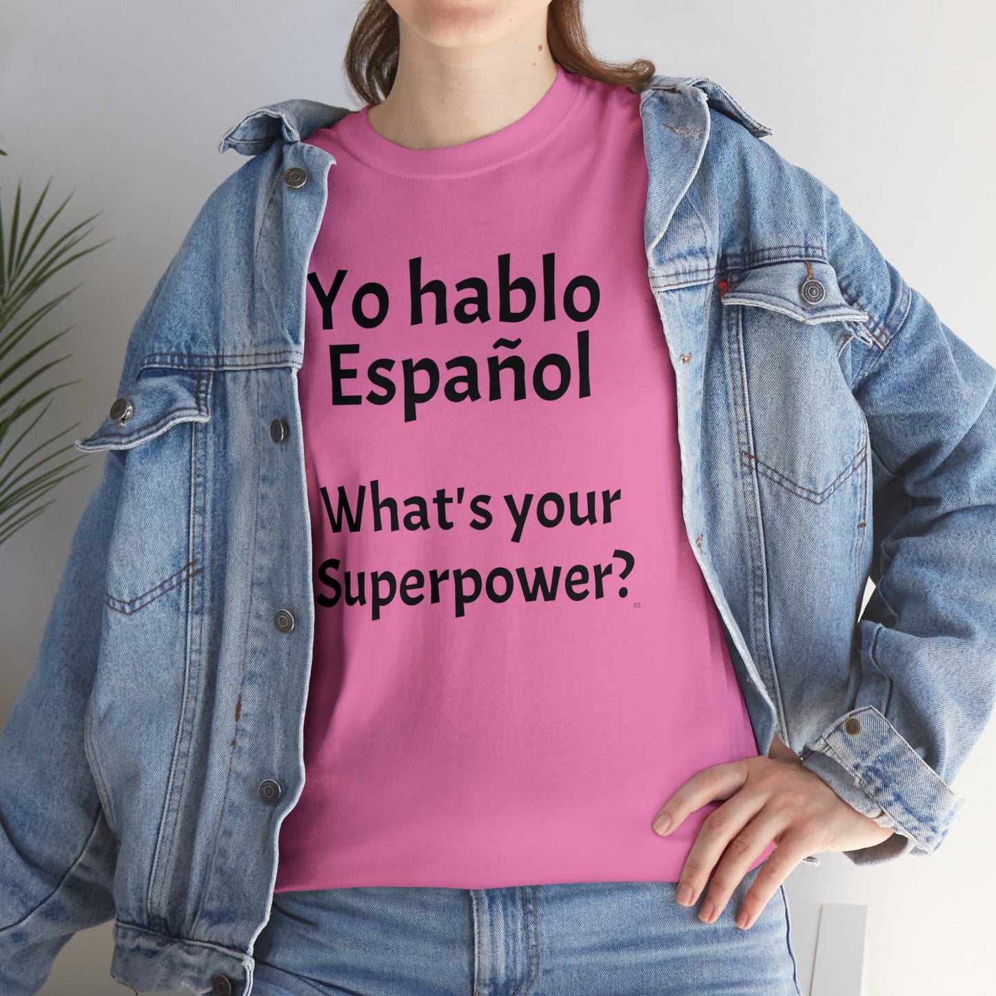 Yo hablo Español - ¿Cuál es tu superpoder? - Camiseta de algodón pesado