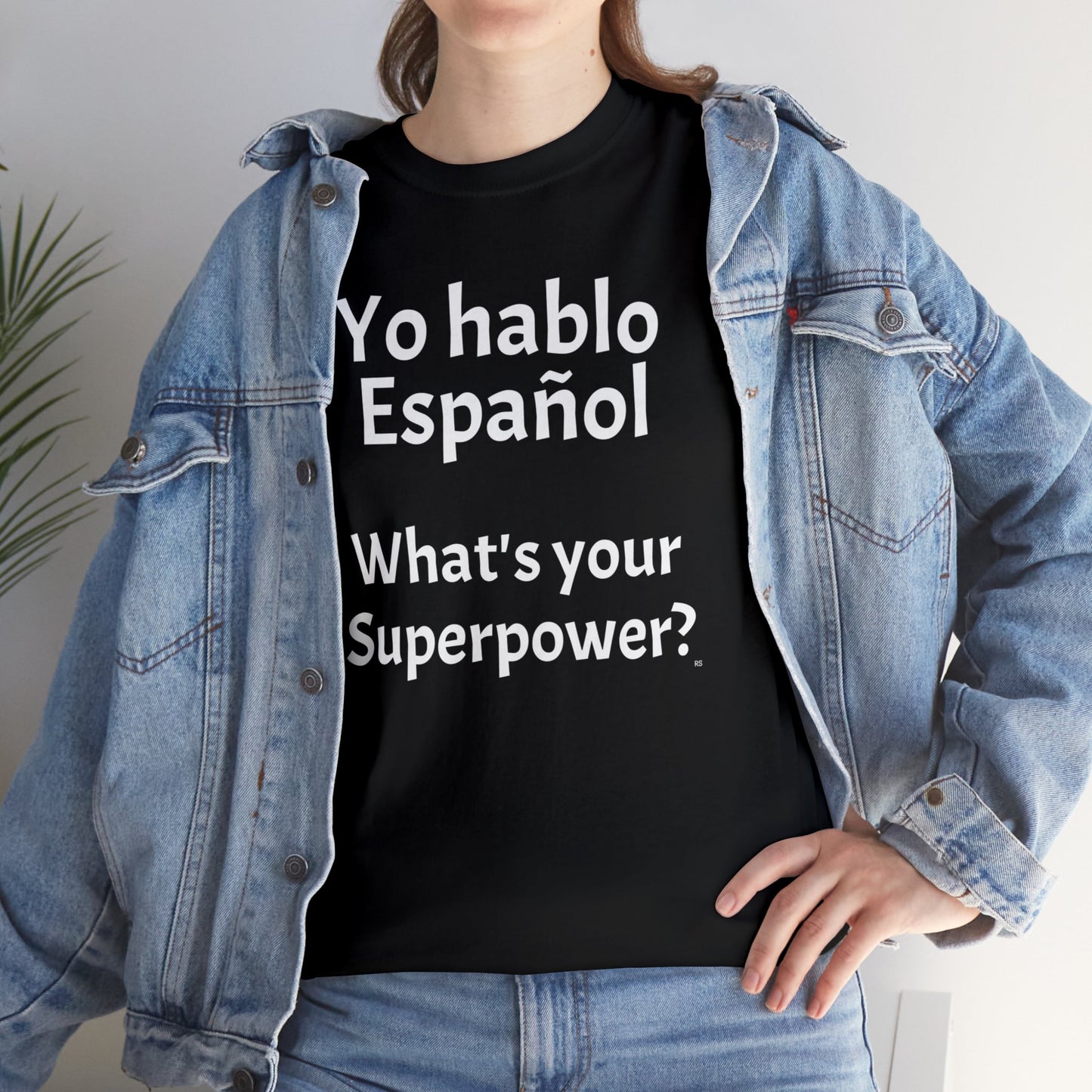 Yo hablo Español - ¿Cuál es tu superpoder? - Camiseta de algodón pesado