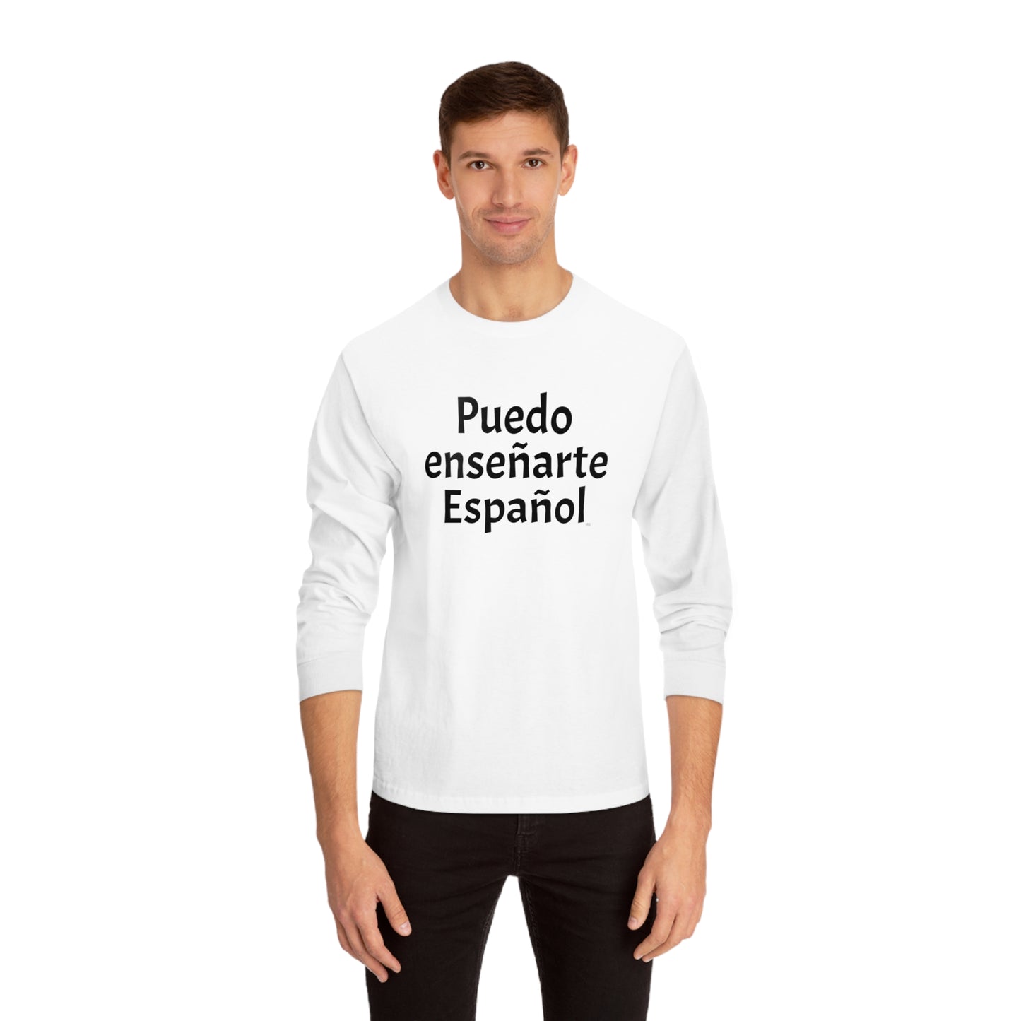 Puedo enseñarte Español - Unisex Classic Long Sleeve T-Shirt