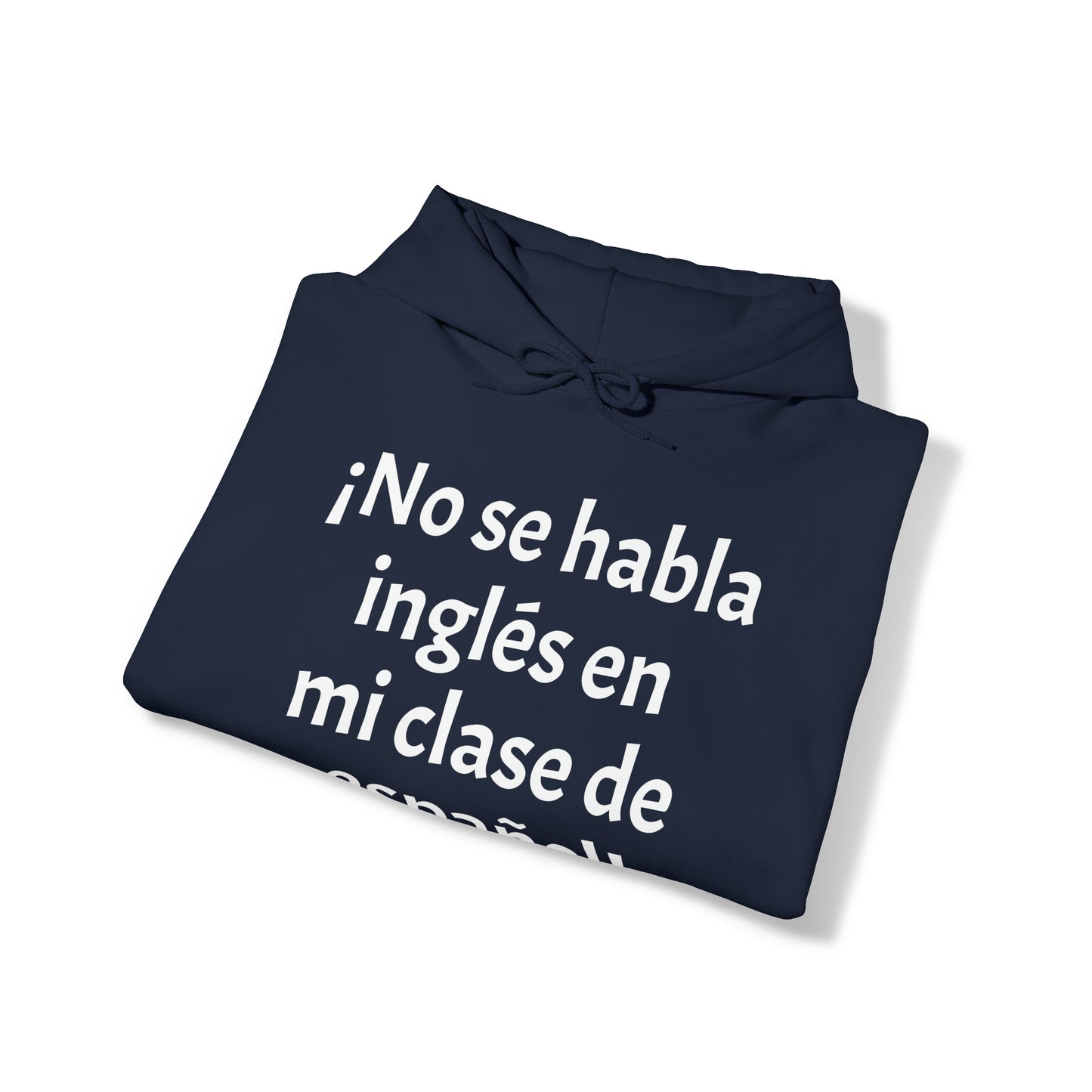 ¡No se habla inglés en mi clase de español! - Sudadera con capucha de mezcla pesada