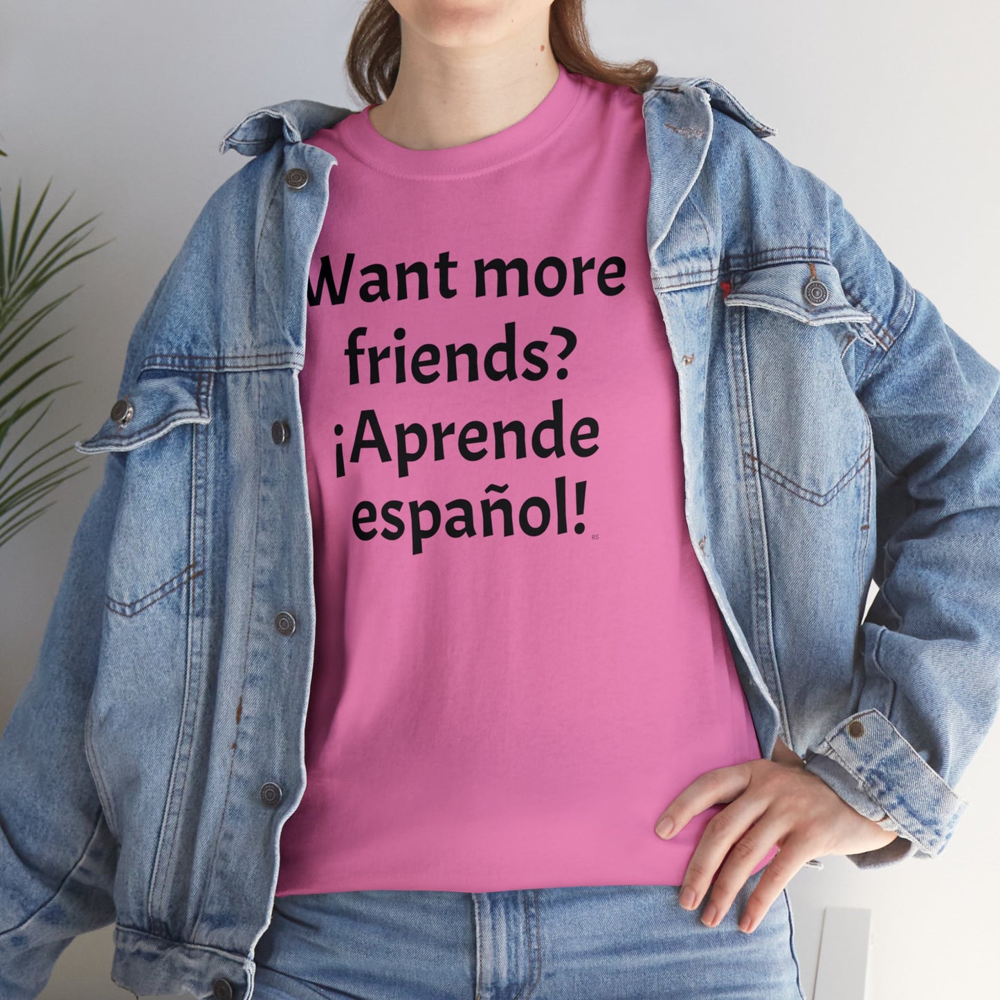 ¿Quieres más amigos? ¡Aprende español! - Camiseta de algodón pesado