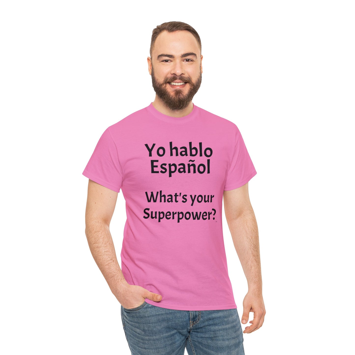 Yo hablo Español - ¿Cuál es tu superpoder? - Camiseta de algodón pesado