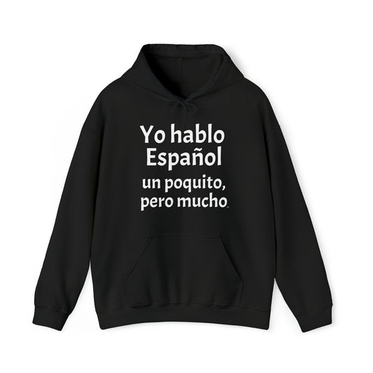 Yo hablo Español - un poquito, pero mucho - Sudadera con capucha Heavy Blend