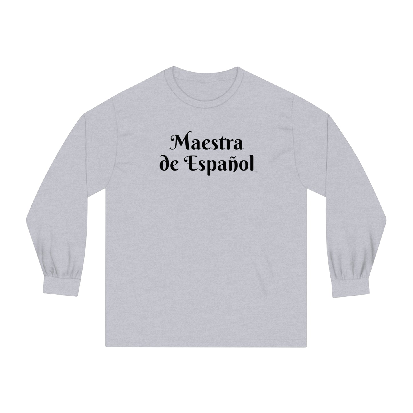 Maestra de Español - Unisex Classic Long Sleeve T-Shirt