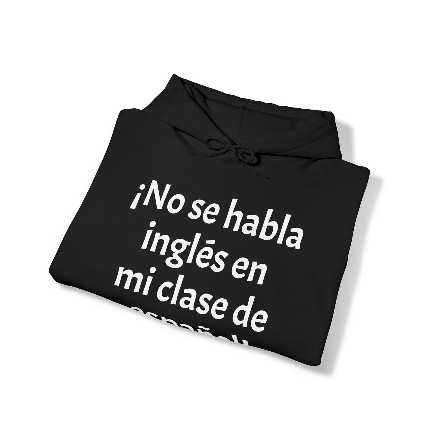 ¡No se habla inglés en mi clase de español! -  Heavy Blend Hoodie