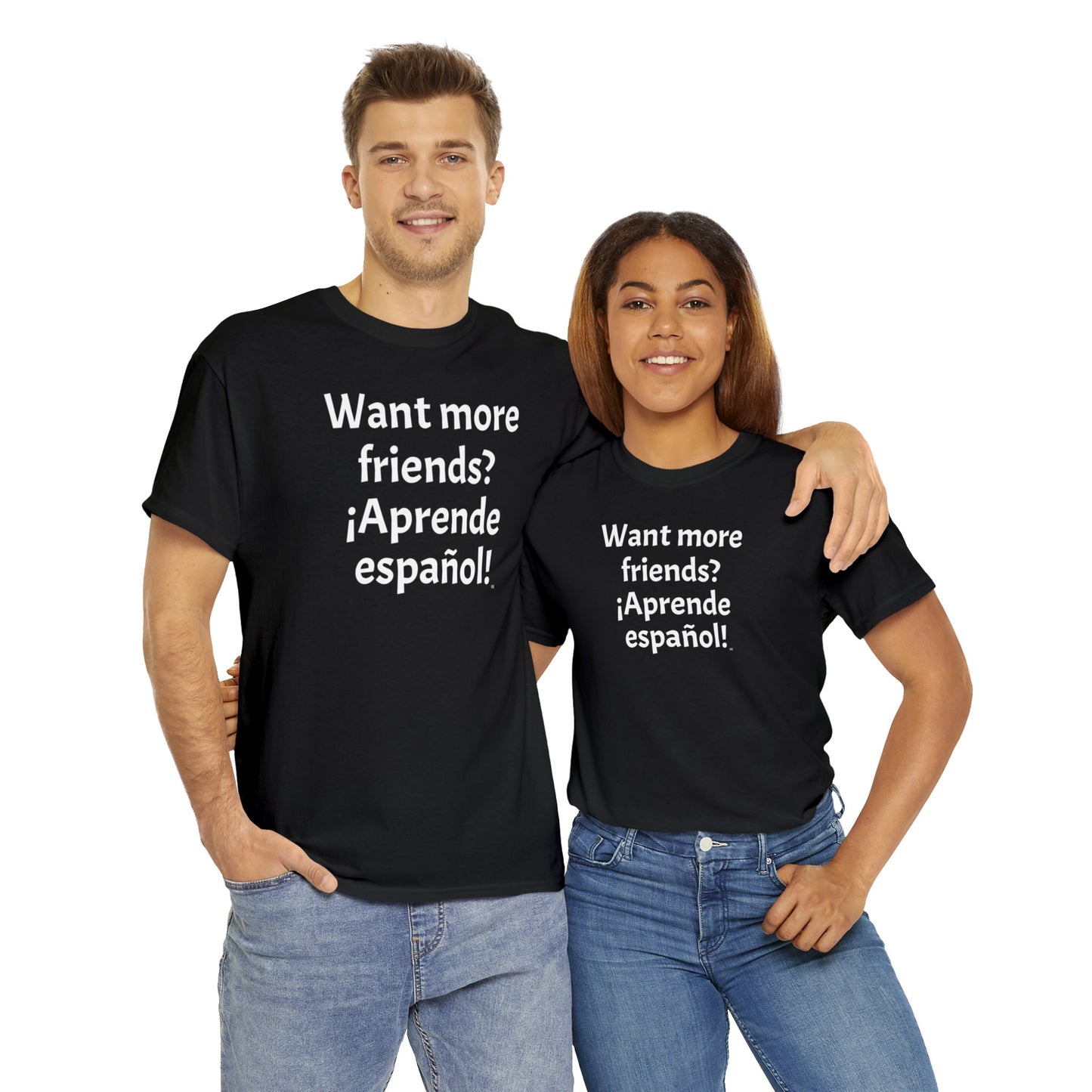 ¿Quieres más amigos? ¡Aprende español! - Camiseta de algodón pesado