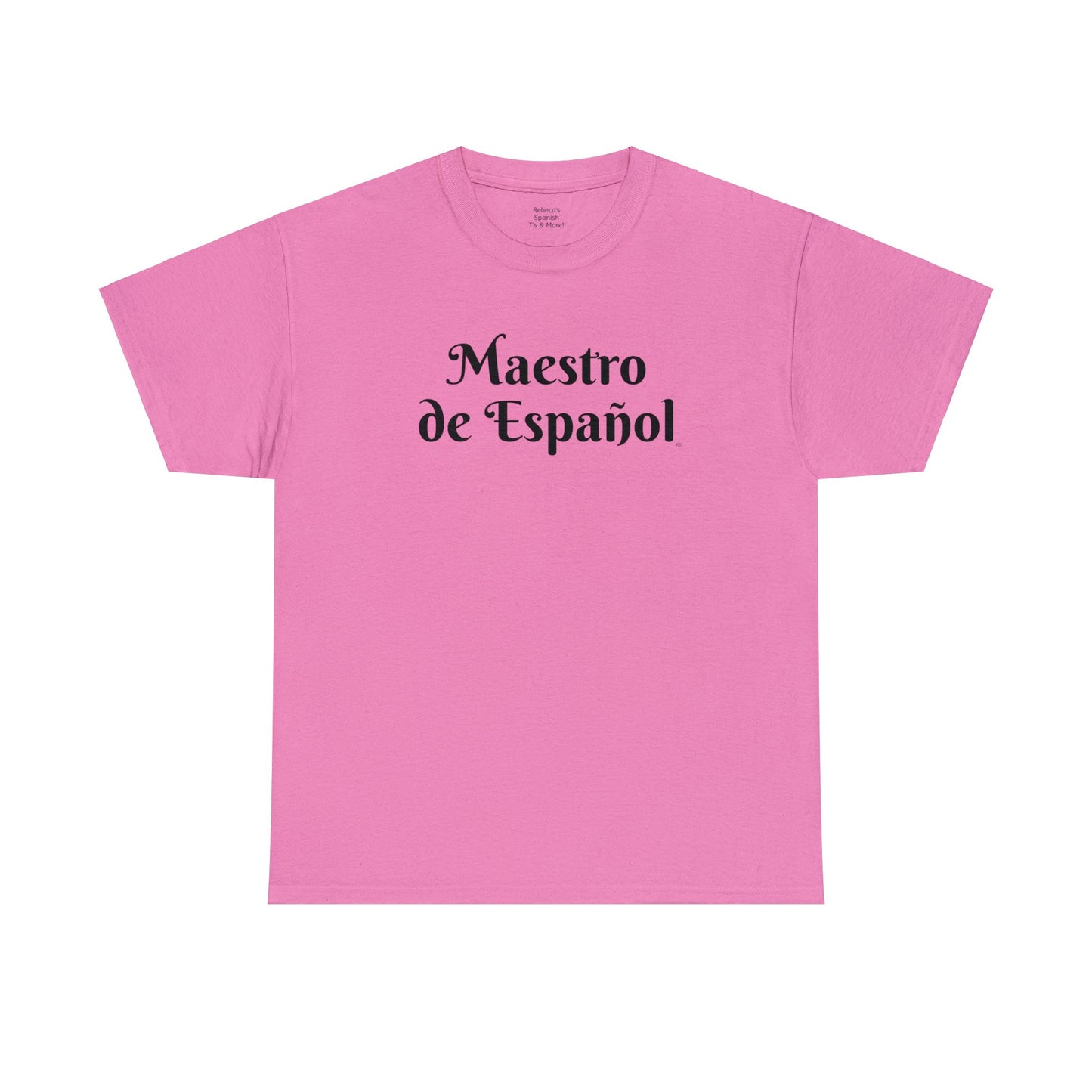 Maestro de Español - Heavy Cotton T