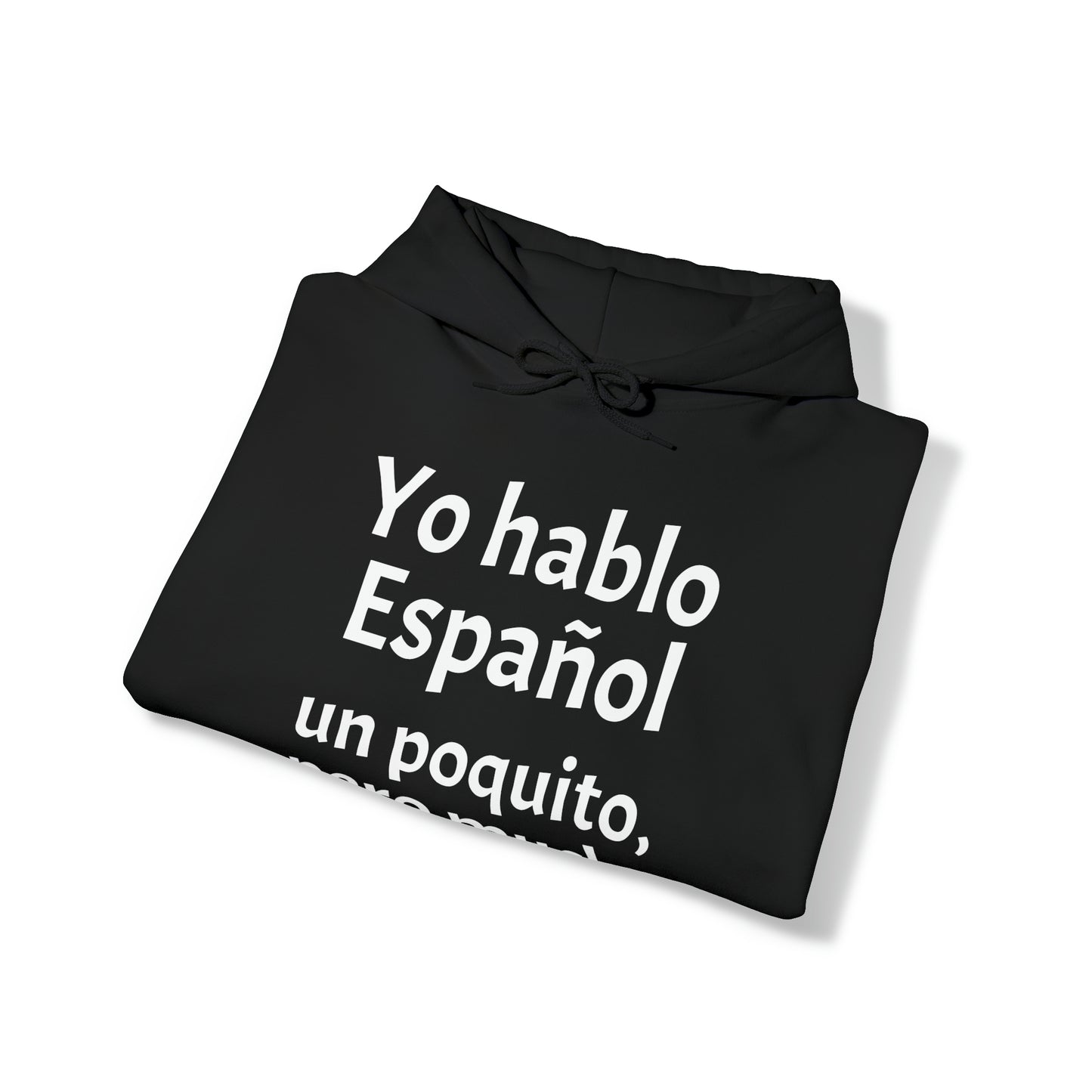 Yo hablo Español - un poquito, pero mucho - Sudadera con capucha Heavy Blend