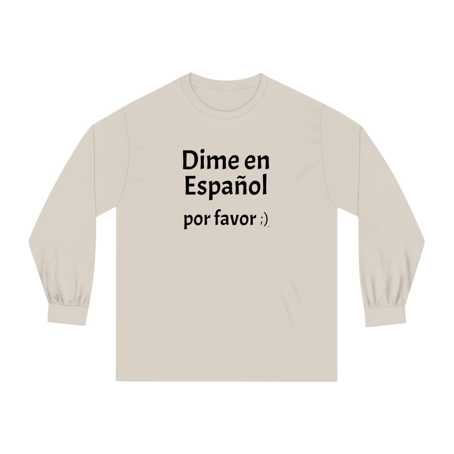 Dime en Español, por favor ;) - Unisex Classic Long Sleeve T-Shirt