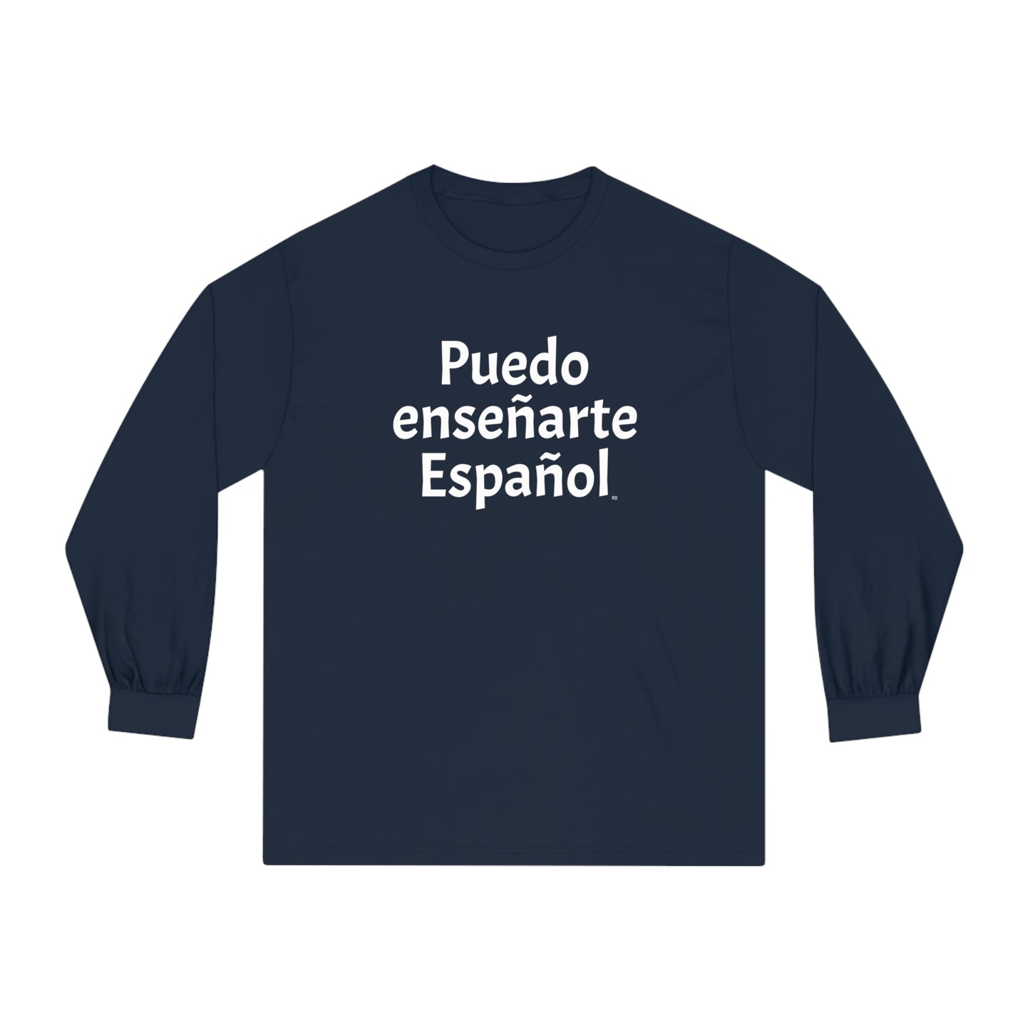 Puedo enseñarte Español - Unisex Classic Long Sleeve T-Shirt