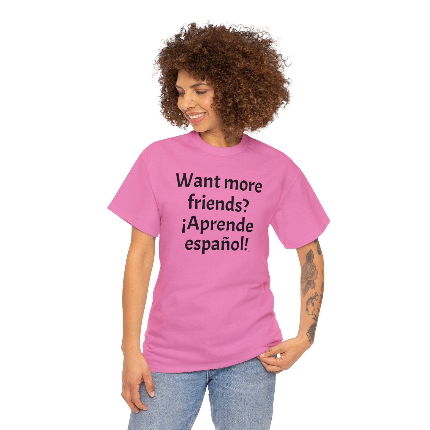 ¿Quieres más amigos? ¡Aprende español! - Camiseta de algodón pesado