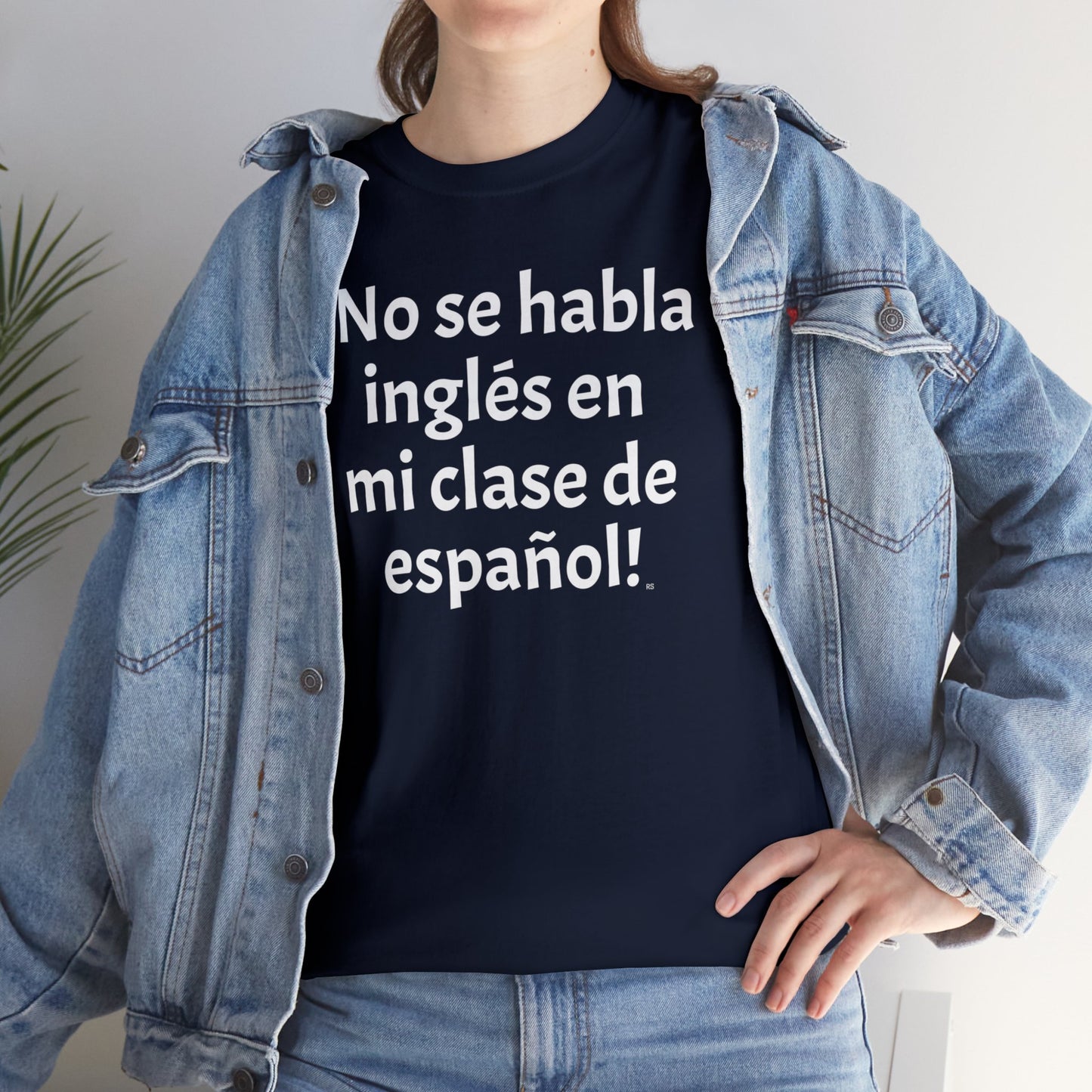 ¡No se habla inglés en mi clase de español! - Camiseta de algodón pesado