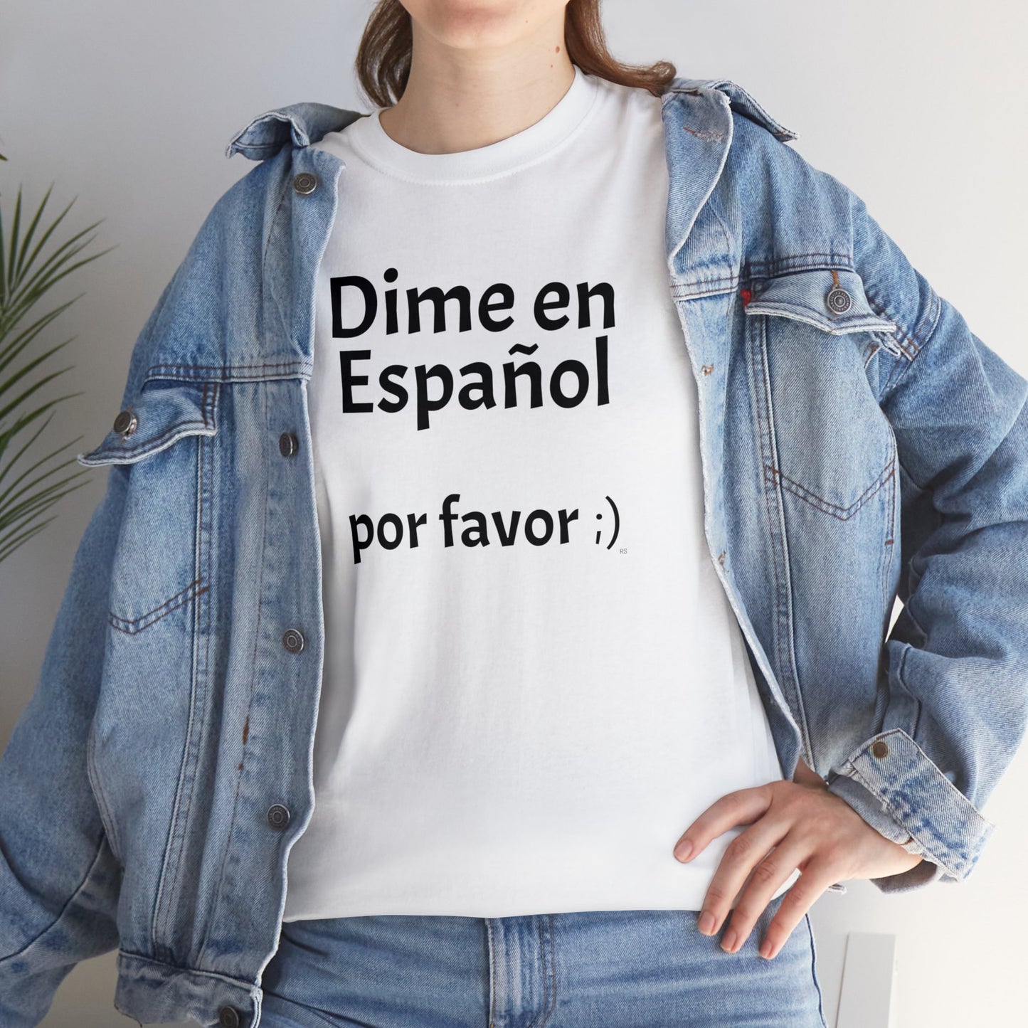 Dime en Español - por favor ;) - Heavy Cotton T