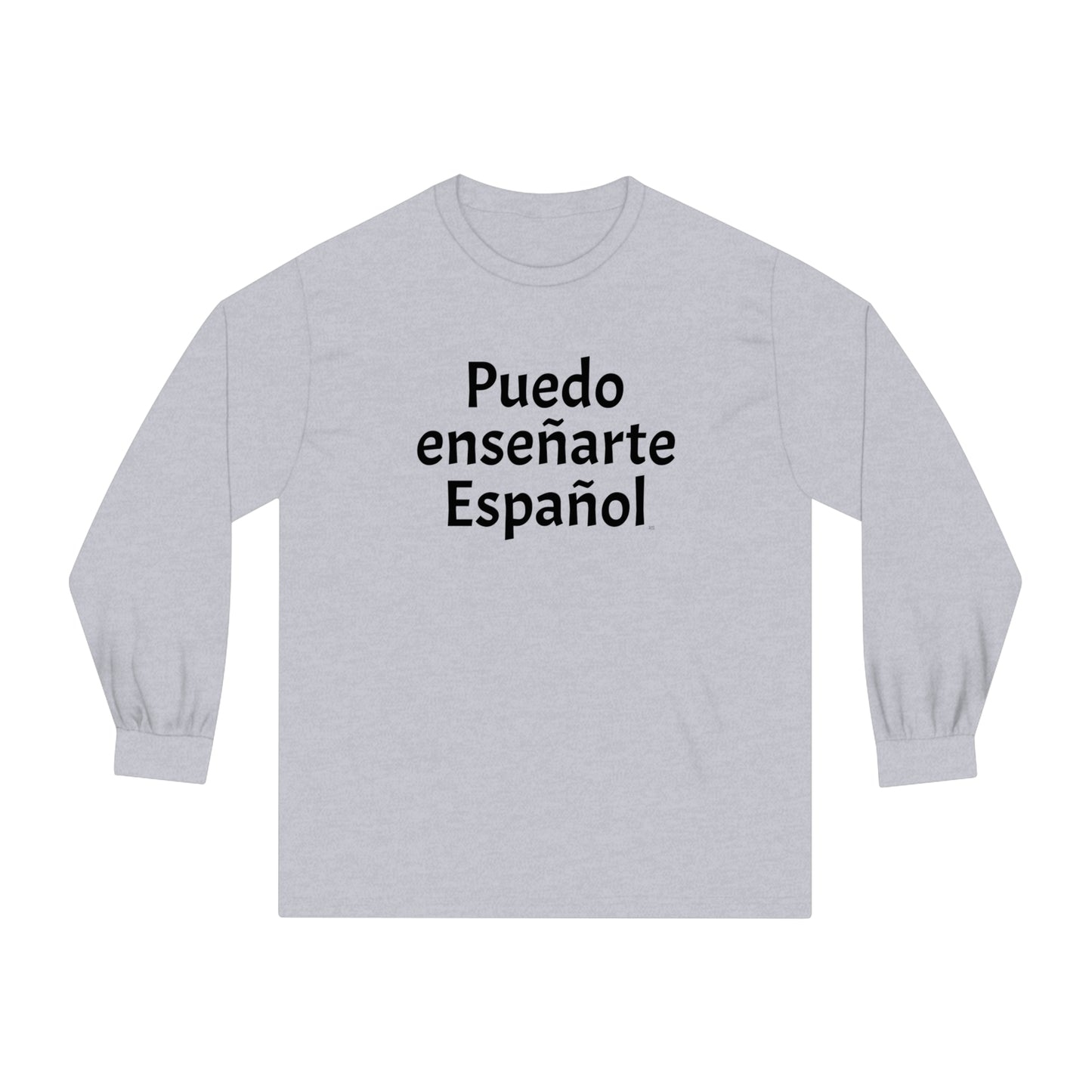 Puedo enseñarte Español - Unisex Classic Long Sleeve T-Shirt