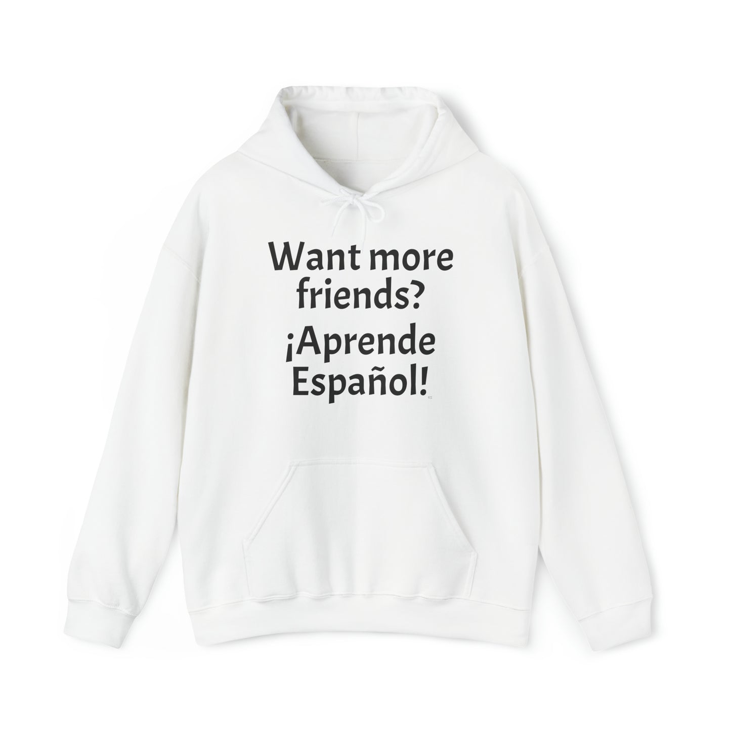 Want more friends? ¡Aprende español! -  Heavy Blend Hoodie