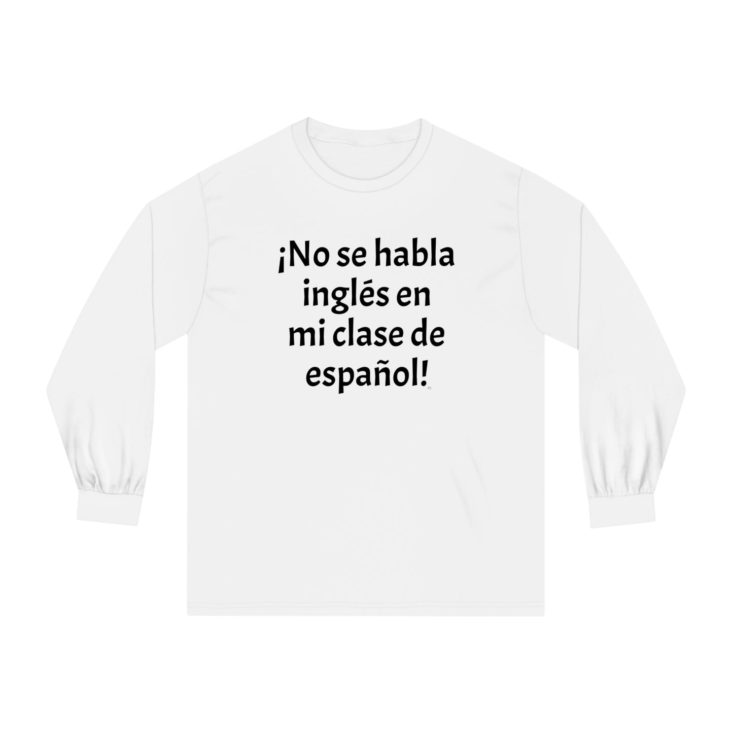 ¡No se habla inglés en mi clase de español! - Camiseta clásica unisex de manga larga