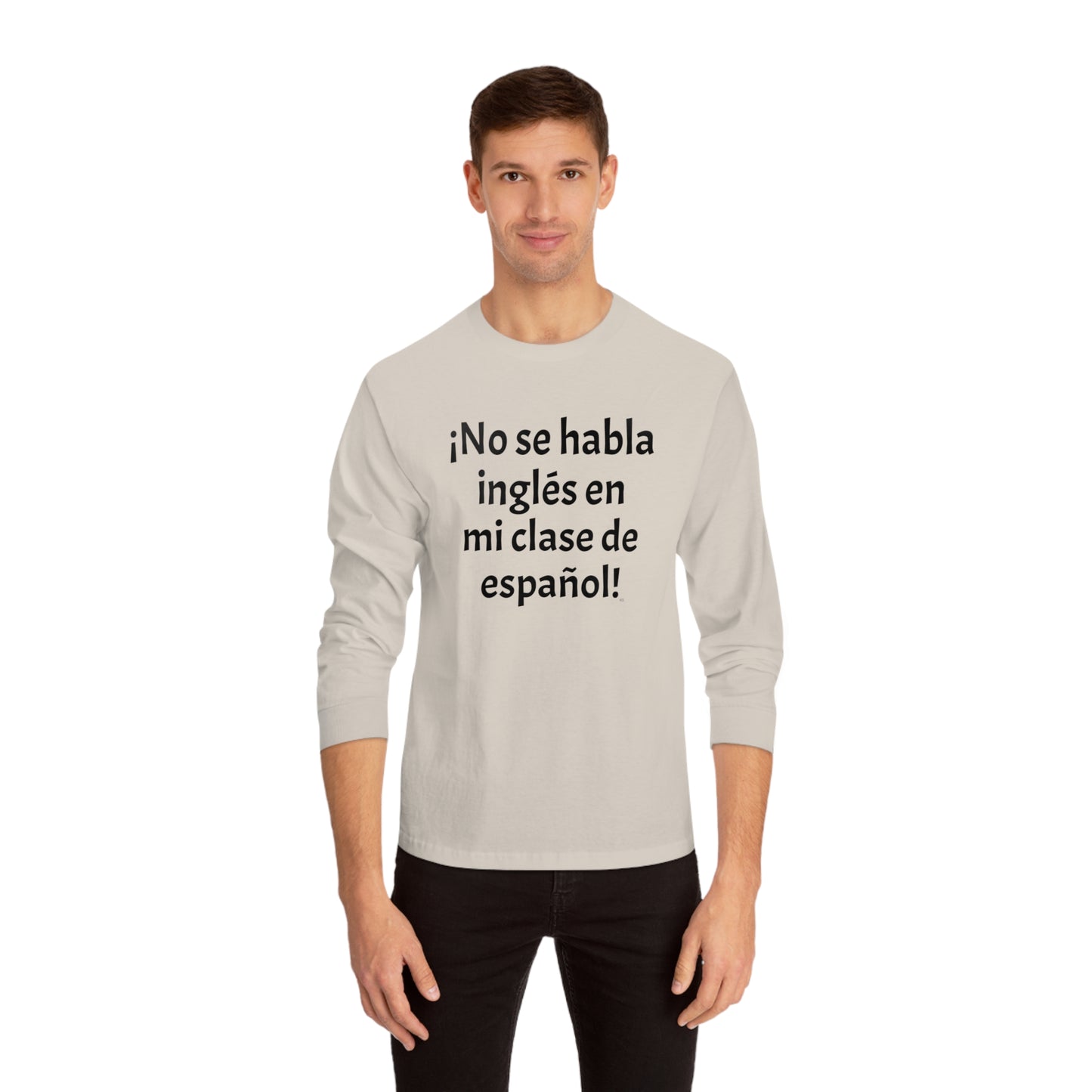 ¡No se habla inglés en mi clase de español! - Camiseta clásica unisex de manga larga