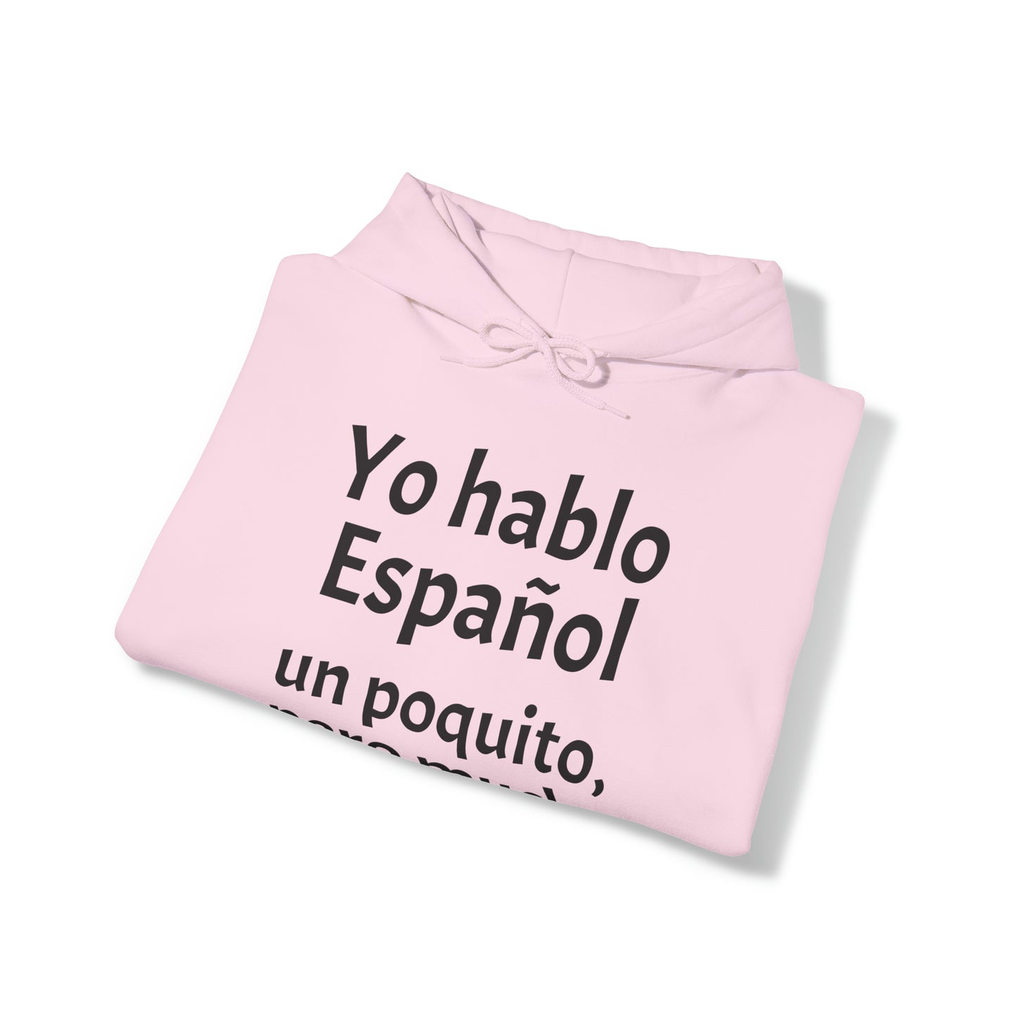 Yo hablo Español - un poquito, pero mucho - Sudadera con capucha Heavy Blend