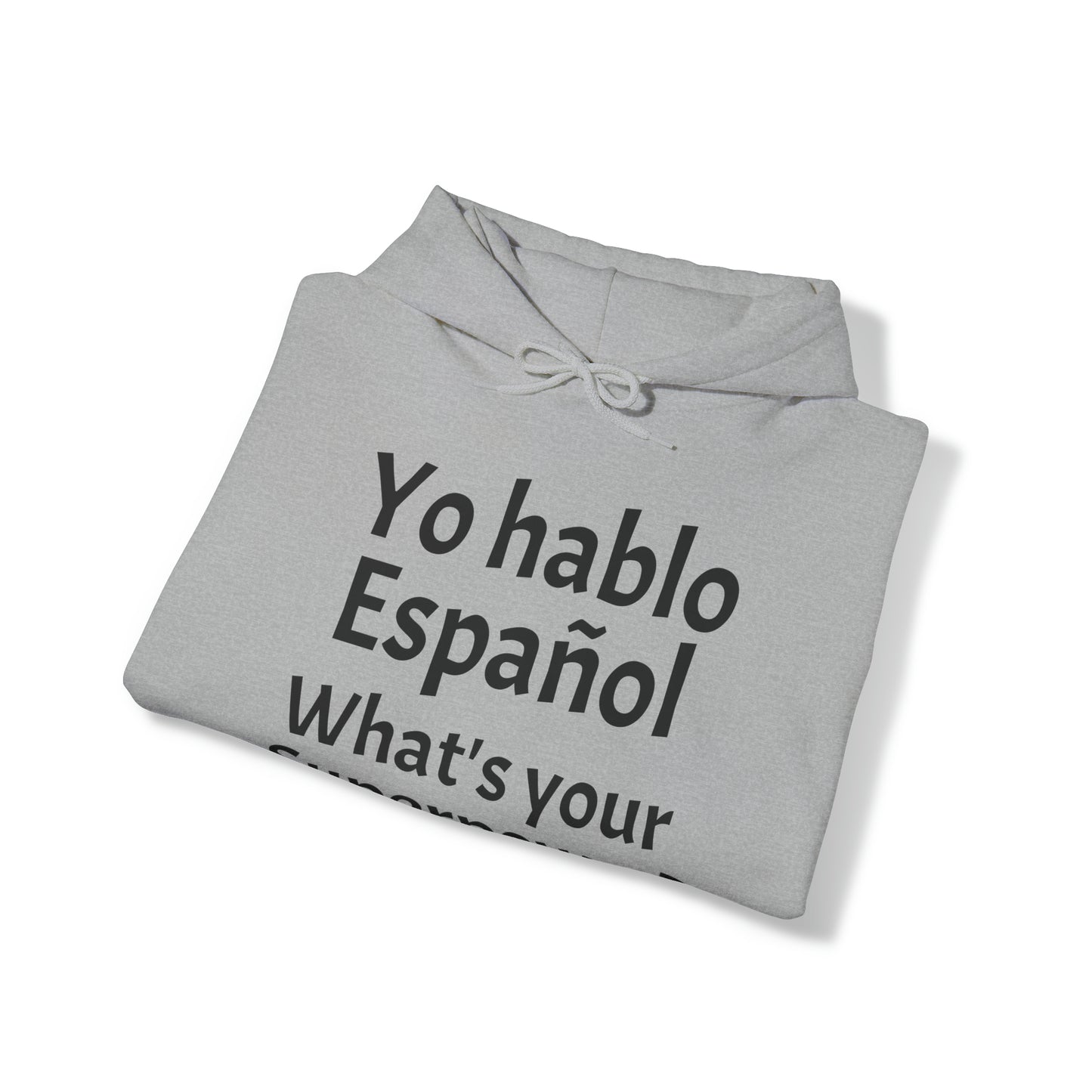 Yo hablo Español, What's your Superpower? - Heavy Blend Hoodie