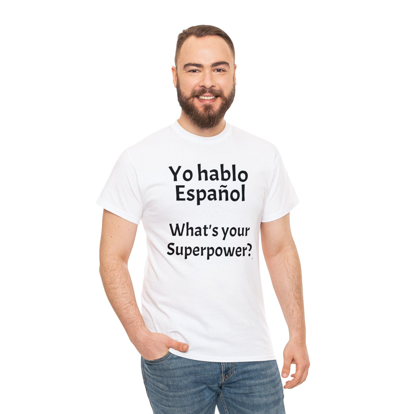 Yo hablo Español - ¿Cuál es tu superpoder? - Camiseta de algodón pesado