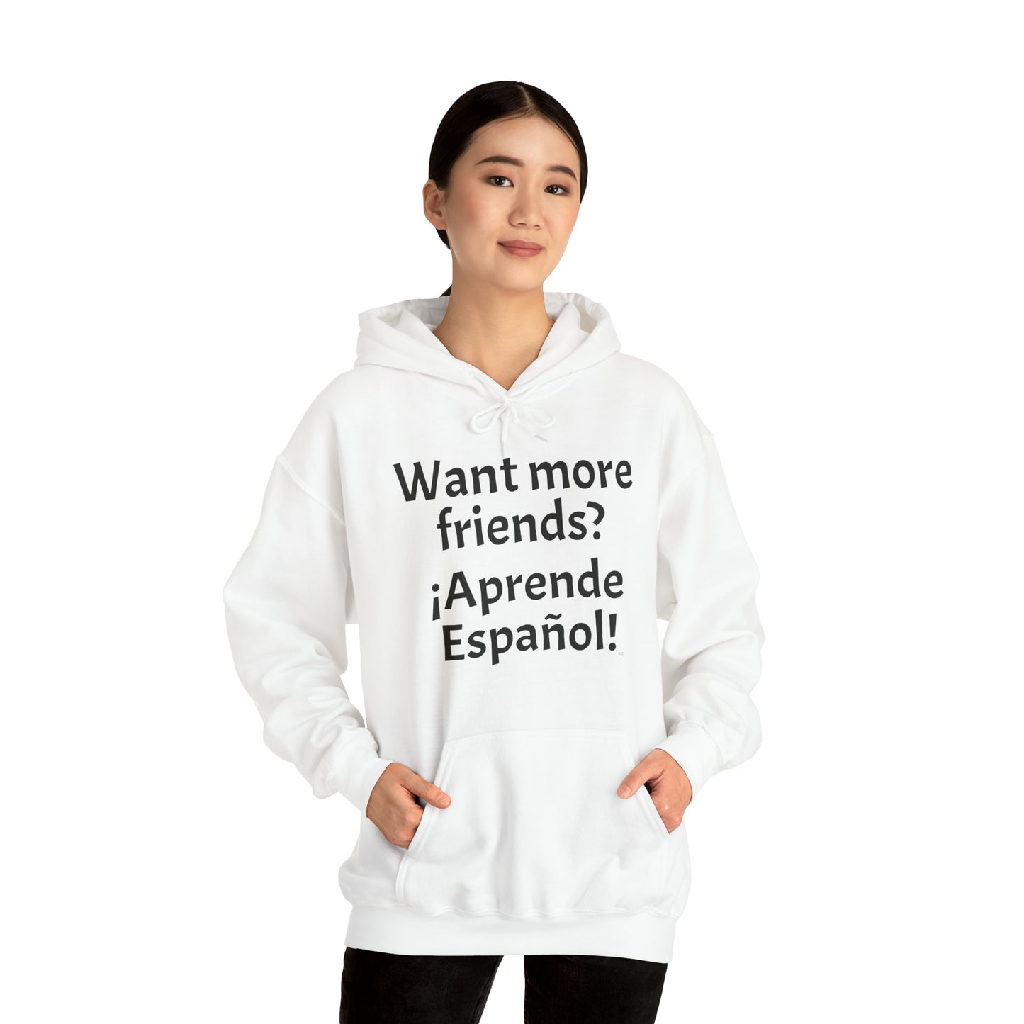 Want more friends? ¡Aprende español! -  Heavy Blend Hoodie