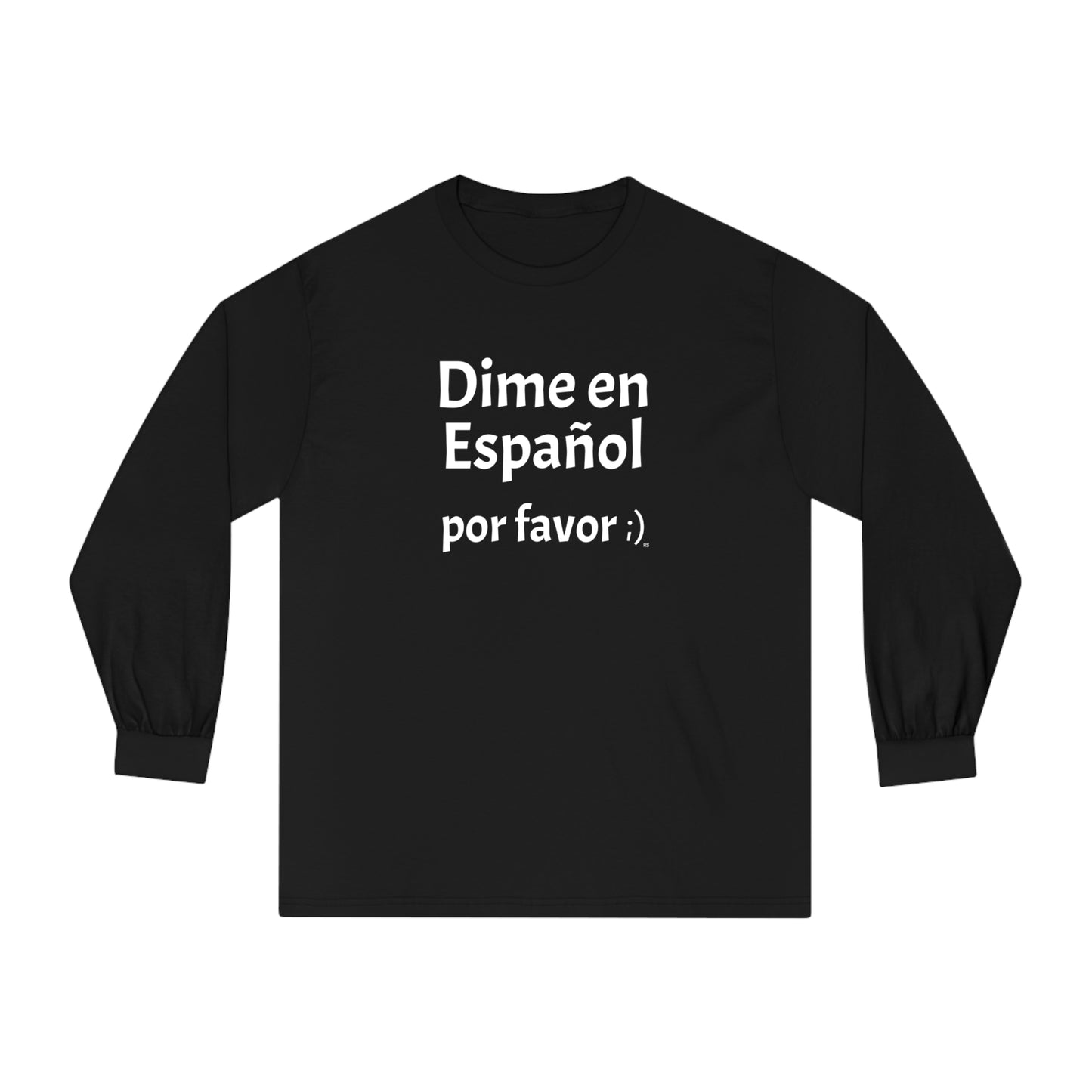 Dime en Español, por favor ;) - Unisex Classic Long Sleeve T-Shirt