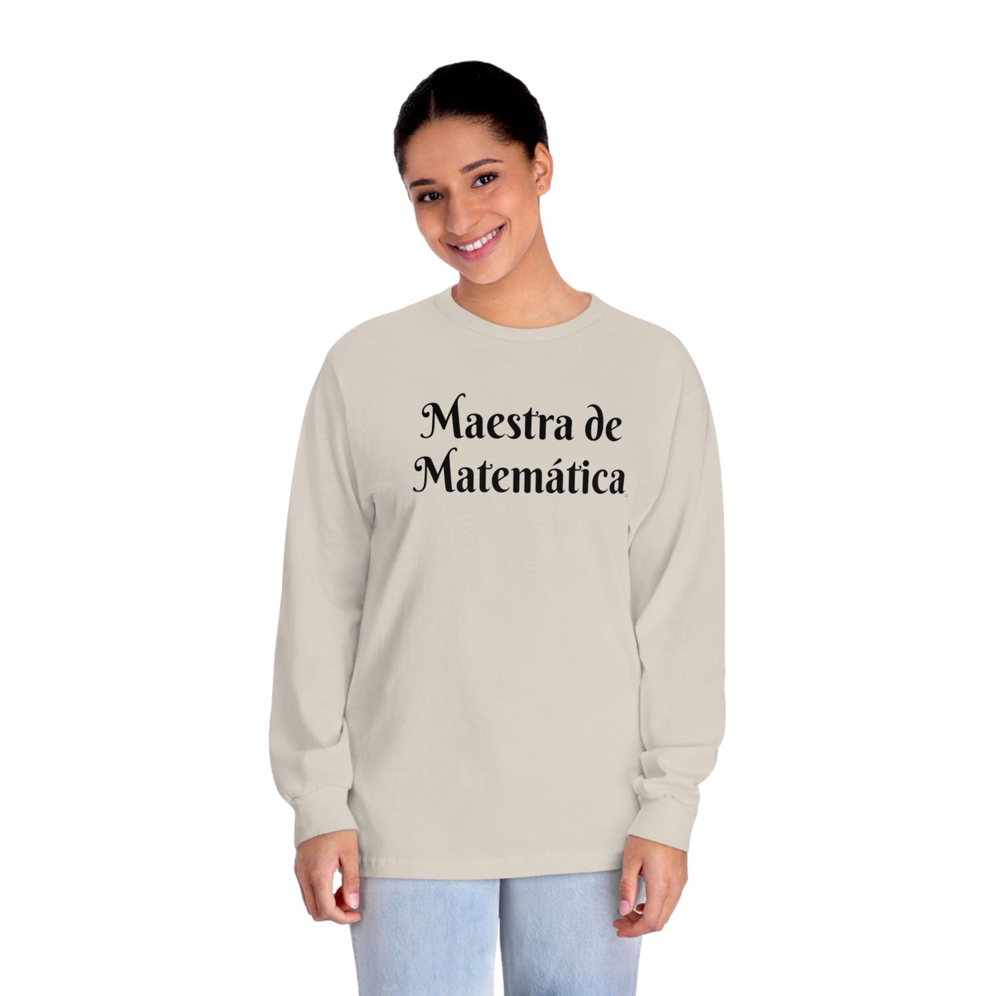 Maestra de Matemática - Unisex Classic Long Sleeve T-Shirt