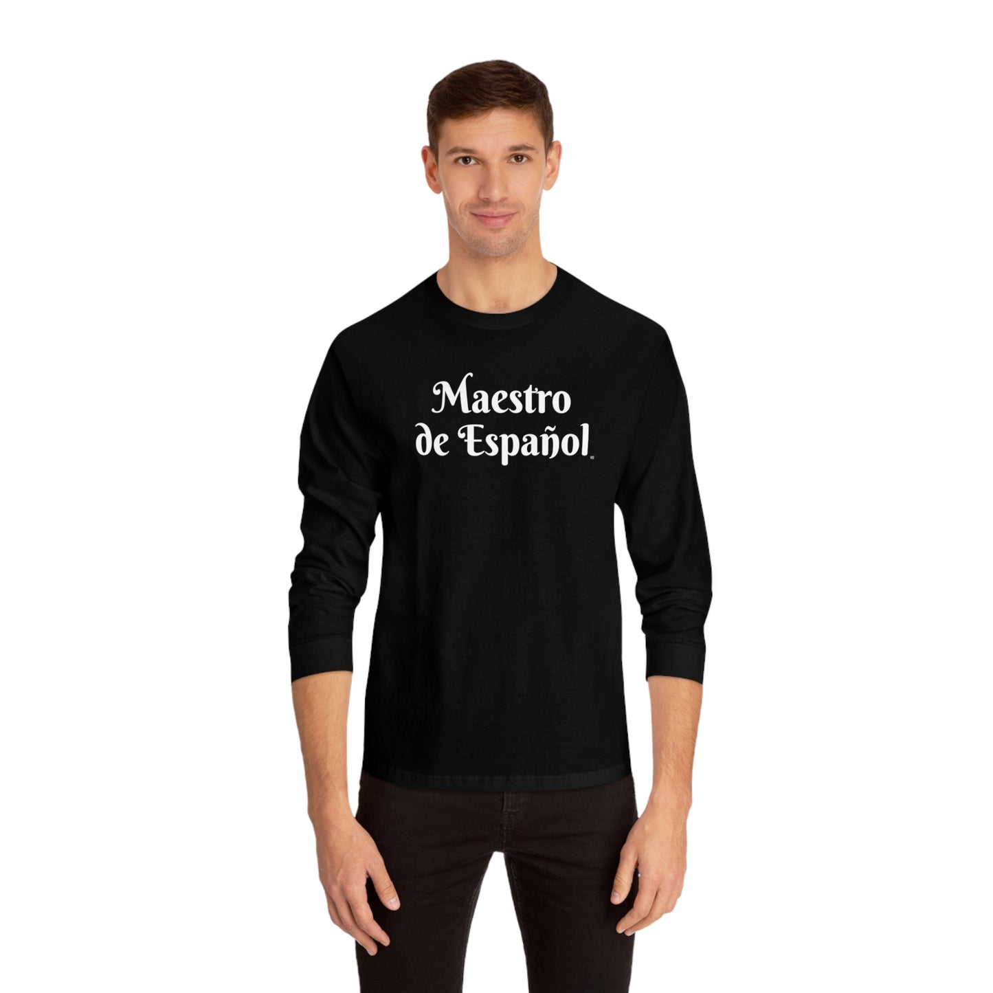 Maestro de Español - Unisex Classic Long Sleeve T-Shirt