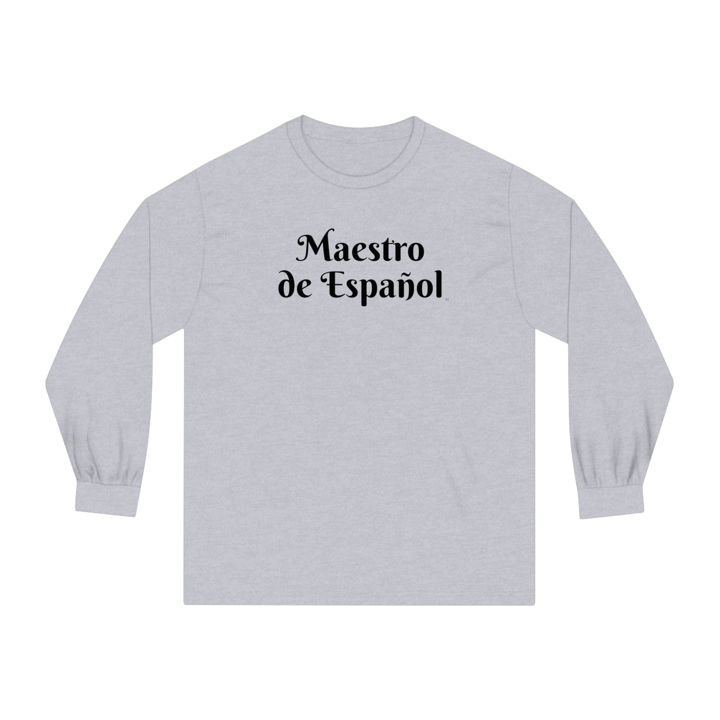 Maestro de Español - Unisex Classic Long Sleeve T-Shirt