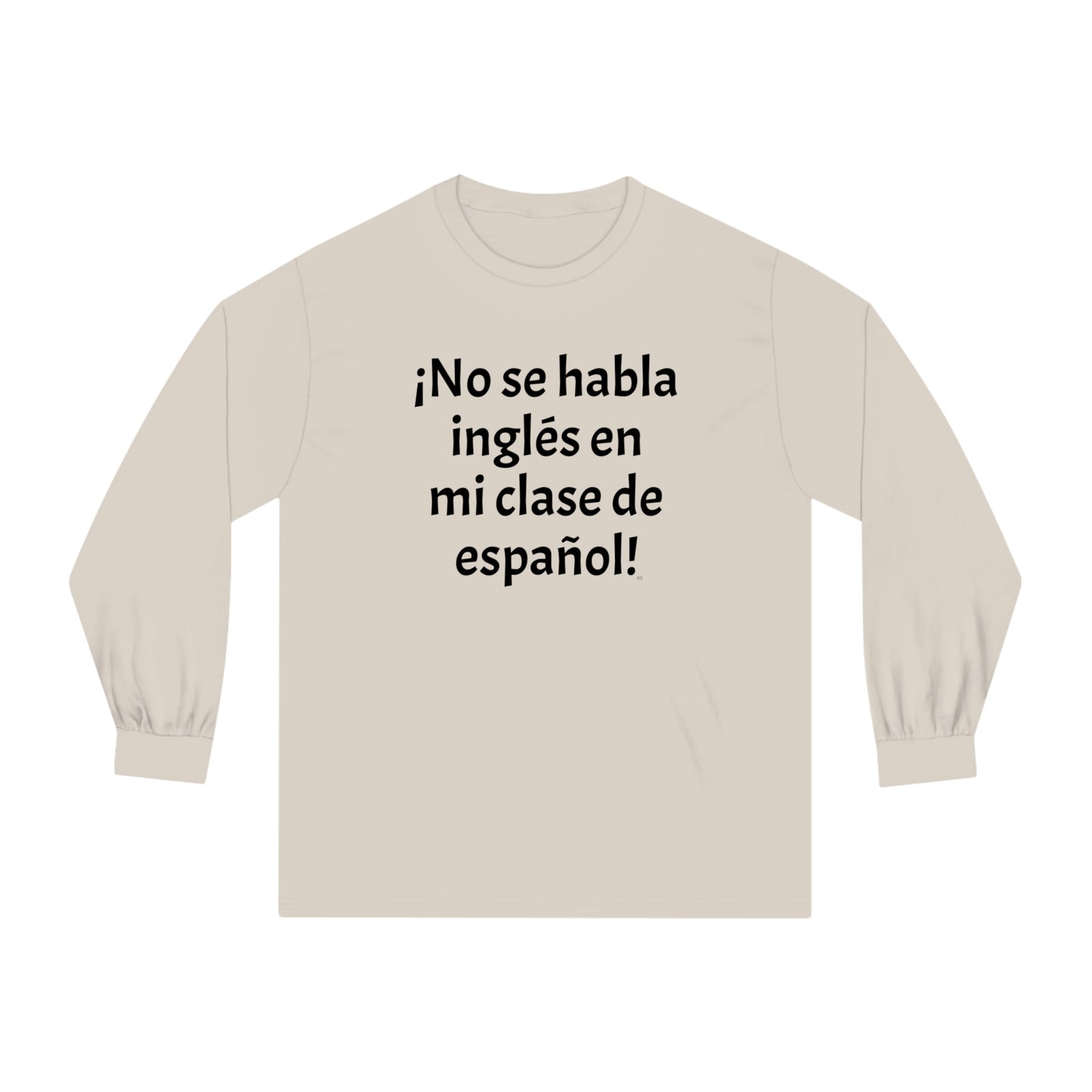 ¡No se habla inglés en mi clase de español! - Unisex Classic Long Sleeve T-Shirt