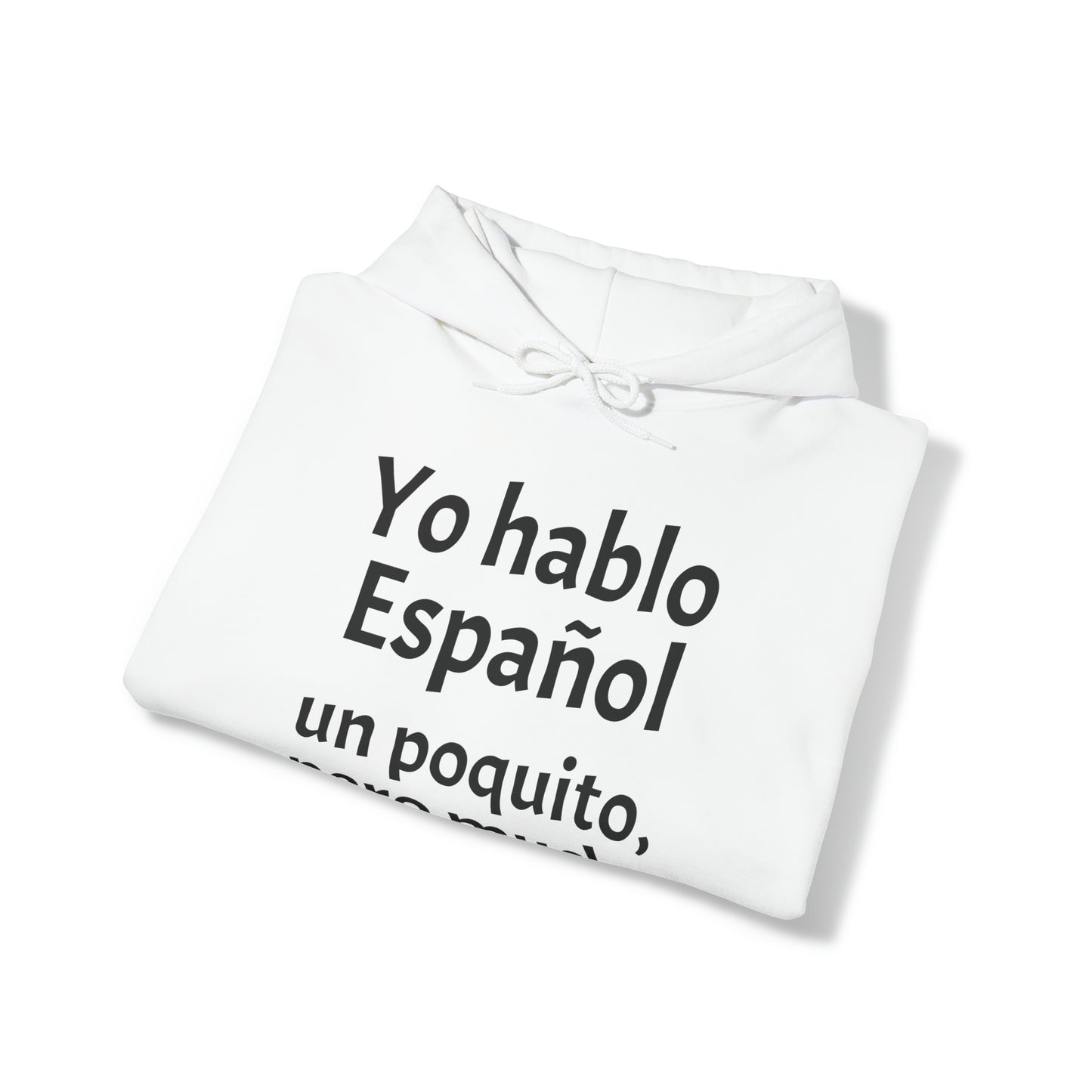 Yo hablo Español - un poquito, pero mucho - Sudadera con capucha Heavy Blend